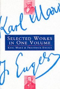 Book Cover for Selected Works [Of] Karl Marx and Frederick Engels by Karl Marx, Friedrich Engels