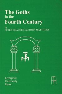 Book Cover for The Goths in the Fourth Century by P J Heather, John Matthews