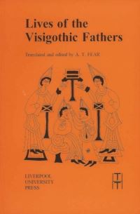 Book Cover for Lives of the Visigothic Fathers by A T Fear