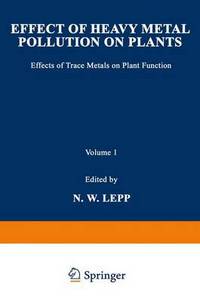 Book Cover for Effect of Heavy Metal Pollution on Plants by N W Lepp