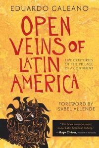 Book Cover for Open Veins of Latin America by Eduardo Galeano
