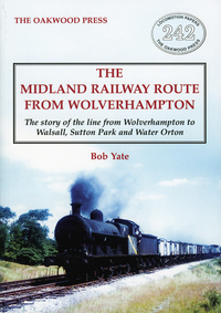 Book Cover for The Midland Railway Route from Wolverhampton by Bob Yate
