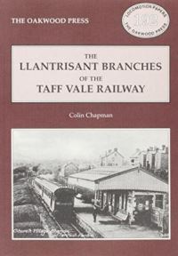 Book Cover for The Llantrisant Branches of the Taff Valley Railway by Colin Chapman