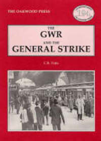 Book Cover for The GWR and the General Strike (1926) by C. R Potts