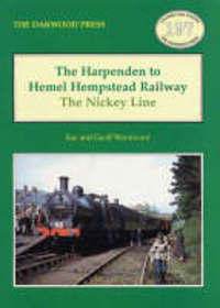 Book Cover for The Harpenden to Hemel Hempstead Railway by Sue Woodward, G. S. Woodward