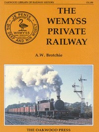 Book Cover for The Wemyss Private Railway, or, 'Mr Wemyss' Railways' by A W Brotchie