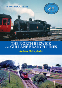 Book Cover for The North Berwick and Gullane Branch Lines by Andrew M Hajducki