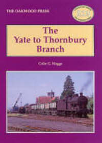 Book Cover for The Yate to Thornbury Branch by Colin Gordon Maggs