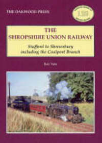 Book Cover for The Shropshire Union Railway by Bob Yate