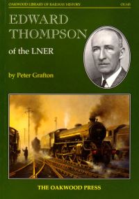 Book Cover for Edward Thompson of the LNER by Peter Grafton