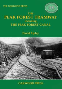 Book Cover for The Peak Forest Tramway Including the Peak Forest Canal by David Ripley