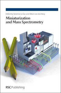 Book Cover for Miniaturization and Mass Spectrometry by Séverine le Gac, A van den Berg