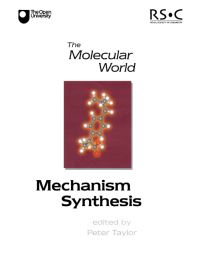 Book Cover for Mechanism, Synthesis by Peter Taylor, Royal Society of Chemistry, Open University