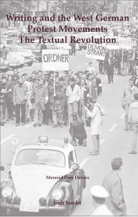 Book Cover for Writing and the West German Protest Movements by Mererid Puw Davies