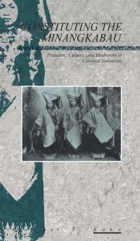 Book Cover for Constituting the Minangkabau by Joel S Kahn