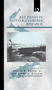Book Cover for Key Issues in Hunter-Gatherer Research by Ernest S Burch, Linda J Ellanna