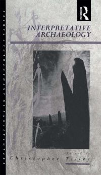 Book Cover for Interpretative Archaeology by Christopher Tilley
