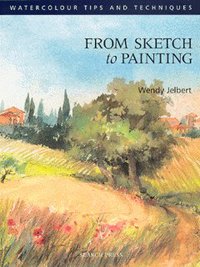 Book Cover for From Sketch to Painting by Wendy Jelbert