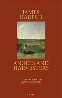 Book Cover for Angels and Harvesters by James Harpur