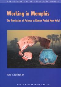 Book Cover for Working in Memphis by Paul T Nicholson, Egypt Exploration Society