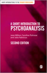 Book Cover for A Short Introduction to Psychoanalysis by Jane Milton, Caroline Polmear, Julia Fabricius
