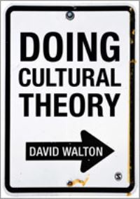 Book Cover for Doing Cultural Theory by David Walton