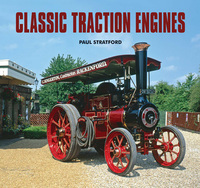 Book Cover for Classic Traction Engines by Paul Stratford