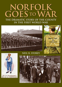 Book Cover for Norfolk Goes to War by Neil R Storey