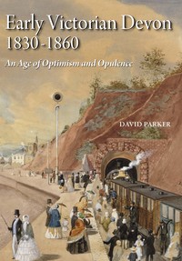 Book Cover for Early Victorian Devon, 1830-1860 by David Parker