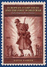 Book Cover for European Stamp Issues and the First World War by David Parker