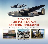 Book Cover for American Ghost Bases of Eastern England by Martin W Bowman