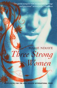 Book Cover for Three Strong Women by Marie NDiaye
