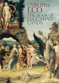 Book Cover for The Book of Legendary Lands by Umberto Eco