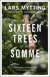 Book Cover for The Sixteen Trees of the Somme by Lars Mytting