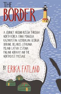 Book Cover for The Border by Erika Fatland