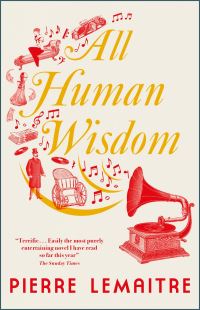 Book Cover for All Human Wisdom by Pierre Lemaître