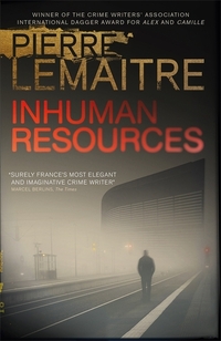 Book Cover for Inhuman Resources by Pierre Lemaître