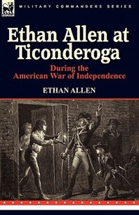 Book Cover for Ethan Allen at Ticonderoga During the American War of Independence by Marie NDiaye