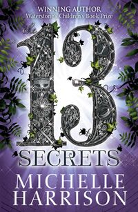 Book Cover for The 13 Secrets by Michelle Harrison