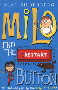 Book Cover for Milo and the Restart Button by Alan Silberberg