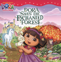 Book Cover for Dora Saves the Enchanted Forest by Sheila Sweeny Higginson, Valerie Walsh, Victoria Miller