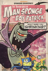 Book Cover for The Adventures of Man Sponge and Boy Patrick in What Were You Shrinking? by David Lewman, Artifact Group