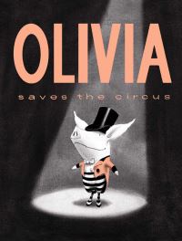 Book Cover for Olivia Saves the Circus by Ian Falconer