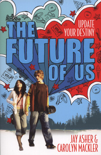 Book Cover for The Future of Us by Jay Asher, Carolyn Mackler