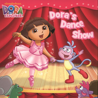 Book Cover for Dora's Dance Show by Xanna Eve Chown, Teri Weiss, Artful Doodlers Ltd