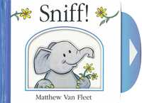 Book Cover for Sniff! by Matthew Van Fleet