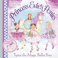 Book Cover for Tiptoe the Magic Ballet Pony by Sarah KilBride