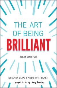 Book Cover for The Art of Being Brilliant by Andrew Cope, Andy Whittaker