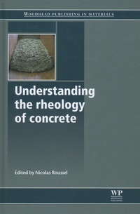 Book Cover for Understanding the Rheology of Concrete by Nicolas Roussel
