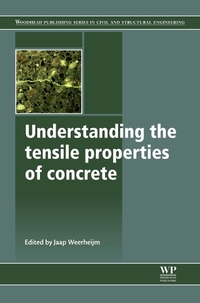 Book Cover for Understanding the Tensile Properties of Concrete by J Weerheijm